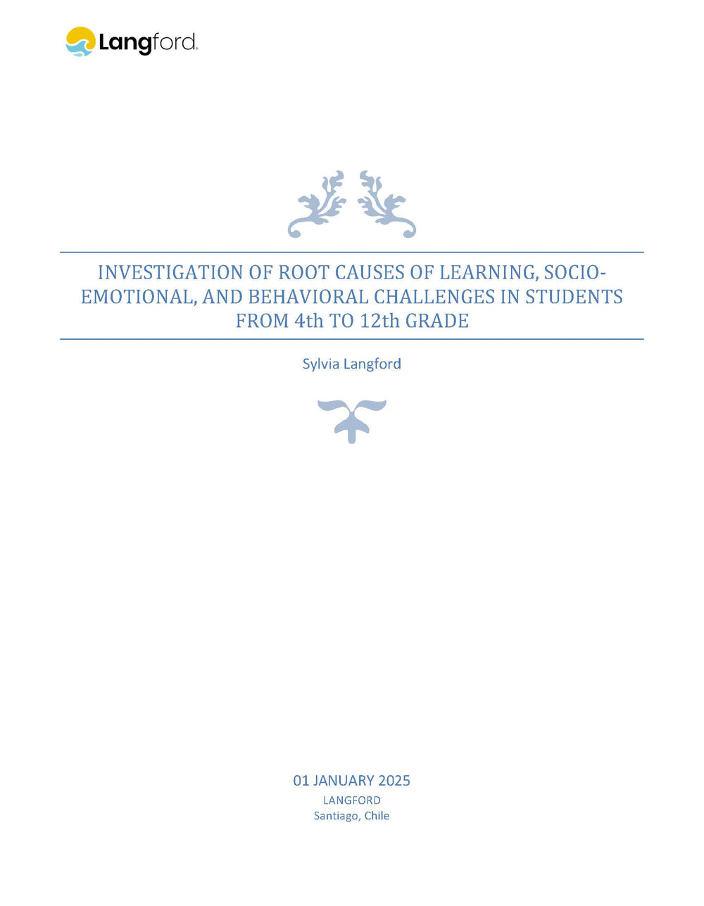 6- Investigation Of Root Causes Of Learning, Socio-Emotional, And Behavioral Challenges In Students From 4th To 12th Grade