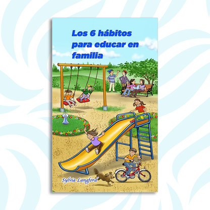 Six Key Habits for Family Education