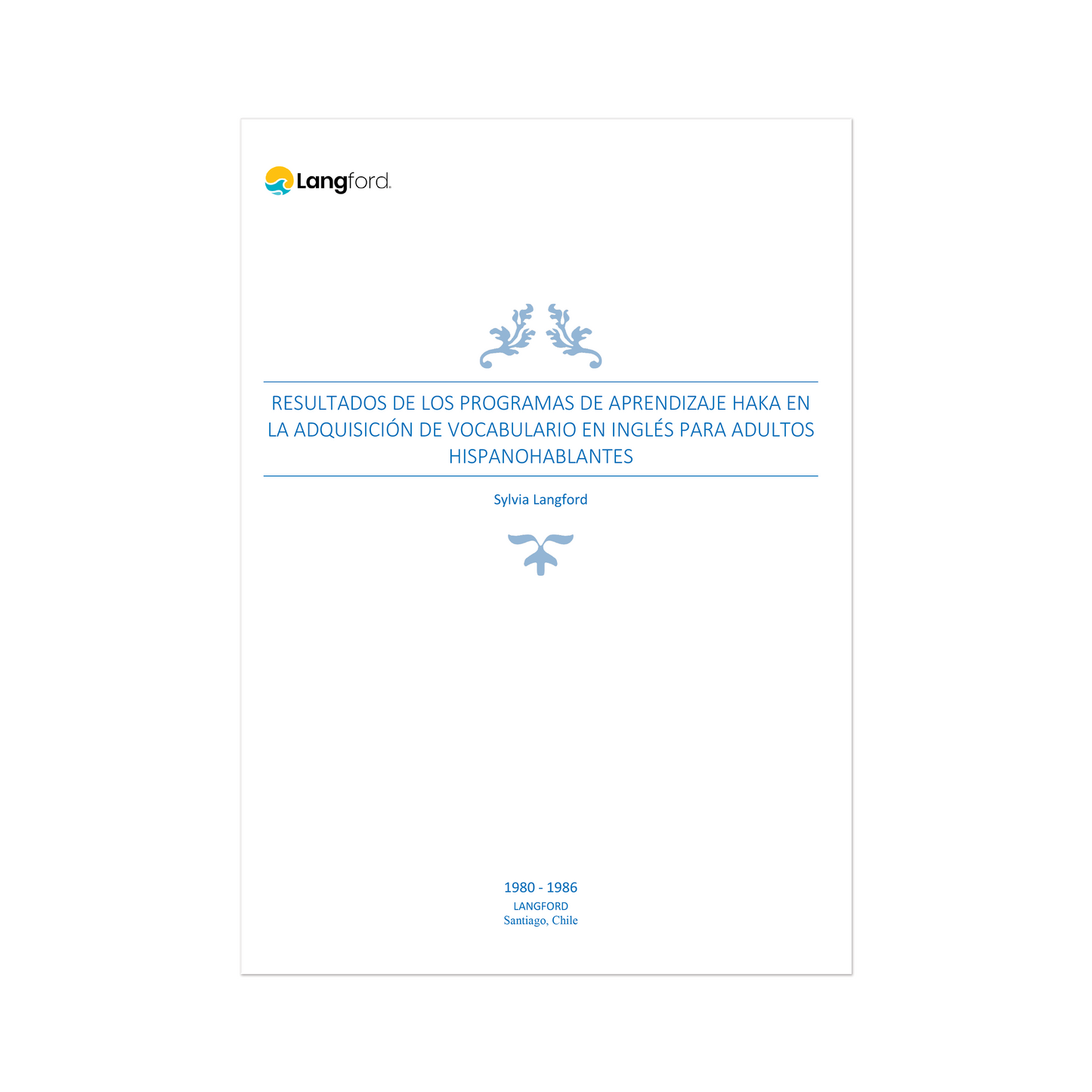 1- Outcomes of Haka Learning Programs in English Vocabulary Acquisition for Spanish-Speaking Adults