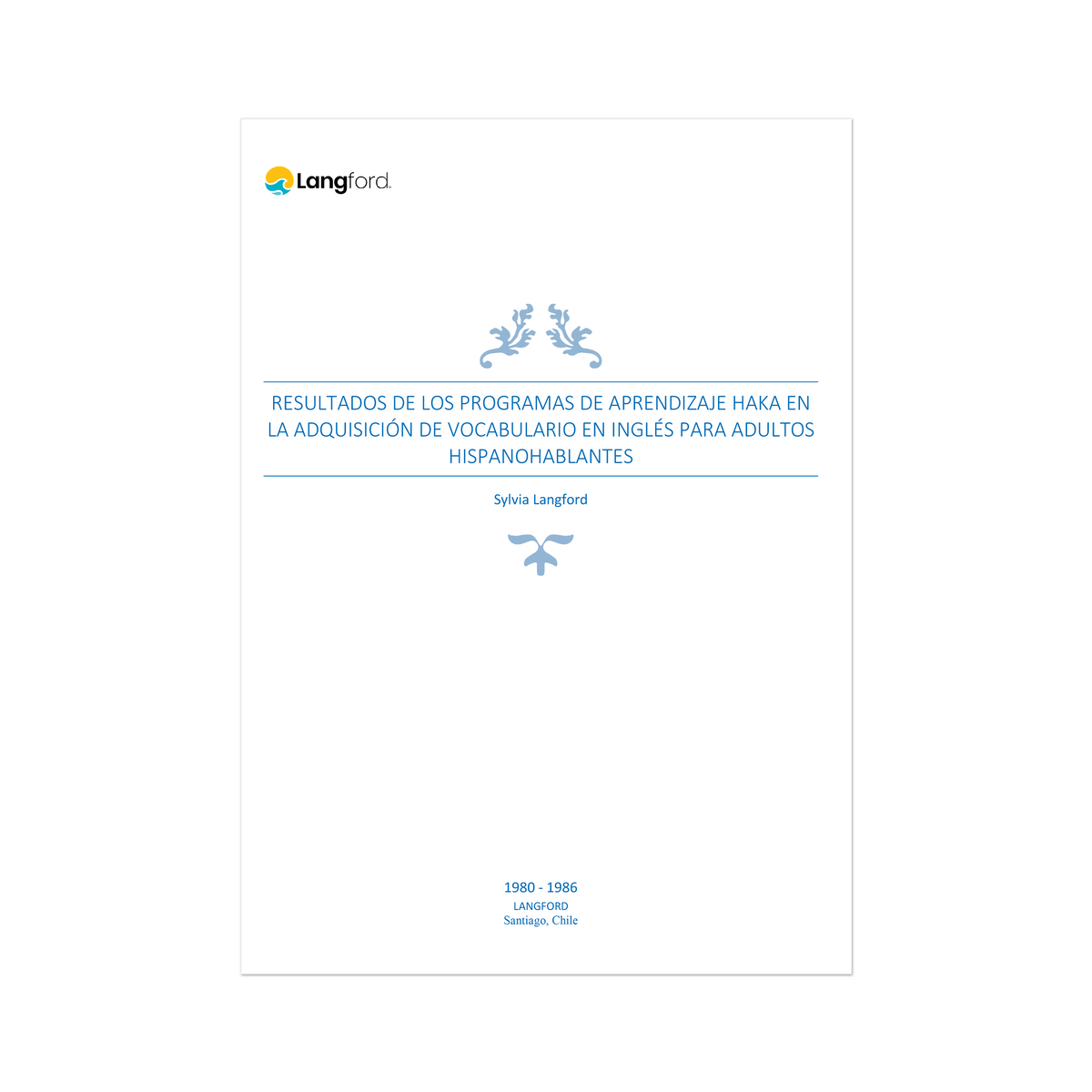 1- Outcomes of Haka Learning Programs in English Vocabulary Acquisition for Spanish-Speaking Adults