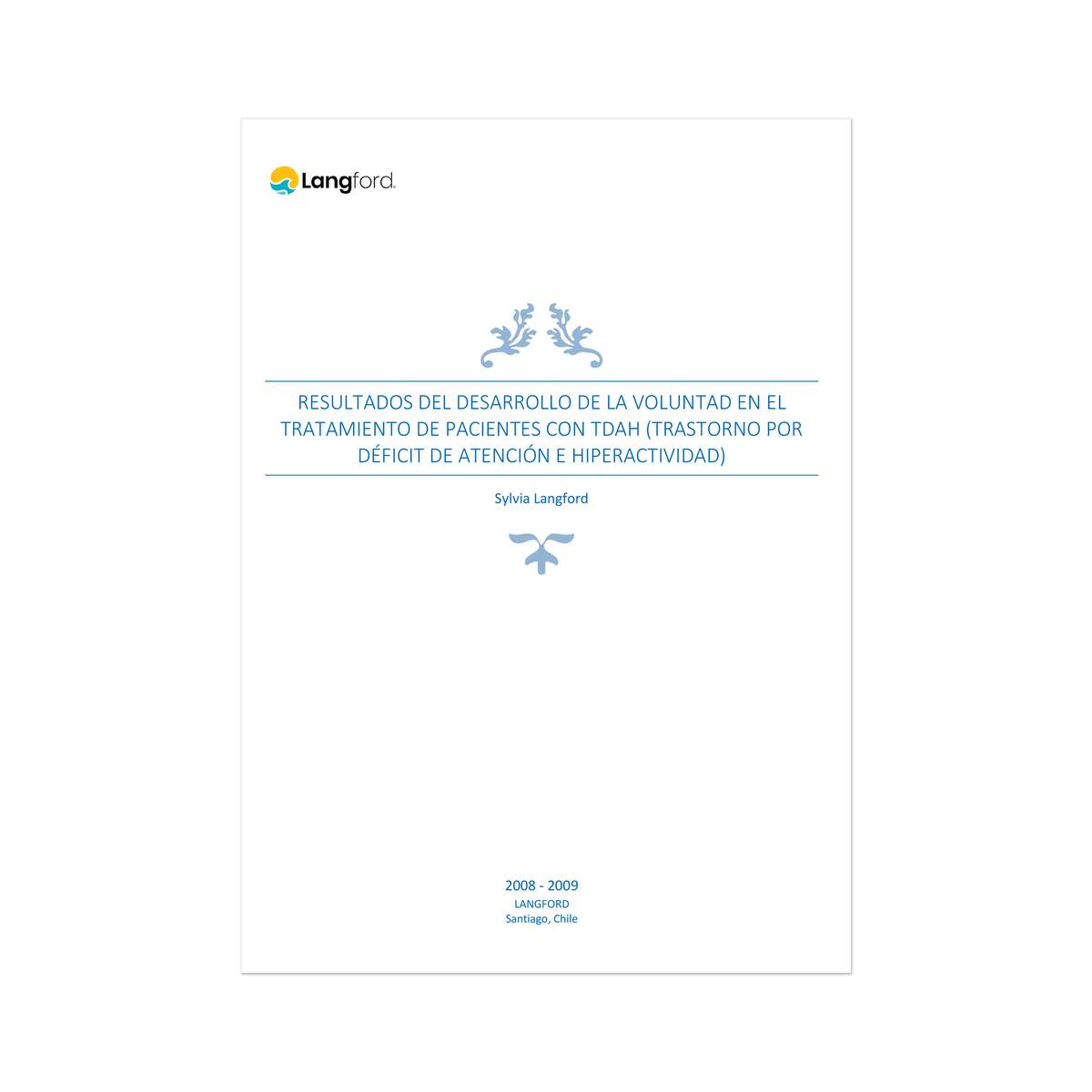 3- Outcomes of Willpower Development in the Treatment of Patients with ADHD (Attention Deficit Hyperactivity Disorder)